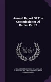 Annual Report Of The Commissioner Of Banks, Part 2