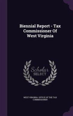 Biennial Report - Tax Commissioner Of West Virginia