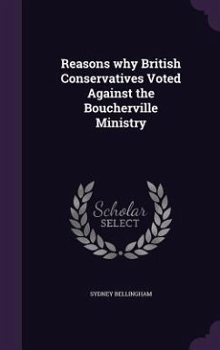 Reasons why British Conservatives Voted Against the Boucherville Ministry - Bellingham, Sydney