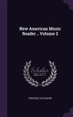 New American Music Reader .. Volume 2