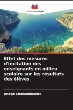 Effet des mesures d'incitation des enseignants en milieu scolaire sur les résultats des élèves - Chakandinakira, Joseph