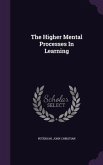 The Higher Mental Processes In Learning