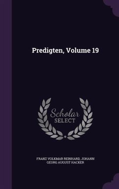 Predigten, Volume 19 - Reinhard, Franz Volkmar