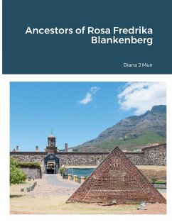 Ancestors of Rosa Fredrika Blankenberg - Muir, Diana