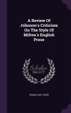 A Review Of Johnson's Criticism On The Style Of Milton's English Prose