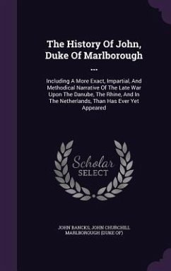 The History Of John, Duke Of Marlborough ... - Bancks, John