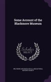 Some Account of the Blackmore Museum