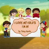 I Love My Color I'm In (eBook, ePUB)