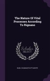 The Nature Of Vital Processes According To Rignano