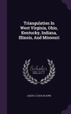 Triangulation In West Virginia, Ohio, Kentucky, Indiana, Illinois, And Missouri