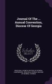 Journal Of The ... Annual Convention, Diocese Of Georgia