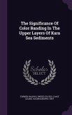 The Significance Of Color Banding In The Upper Layers Of Kara Sea Sediments