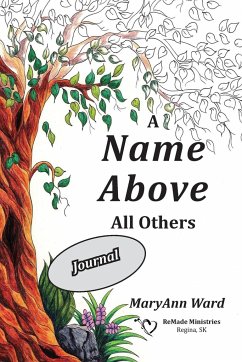 A Name Above All Others Journal - Ward, Maryann