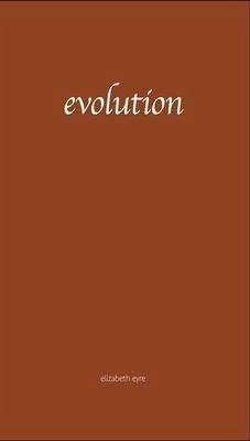 evolution (eBook, ePUB) - Eyre, Elizabeth