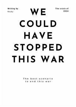 We Could Have Stopped This War (eBook, ePUB) - Nouby