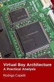 Virtual Boy Architecture (Architecture of Consoles: A Practical Analysis, #17) (eBook, ePUB)