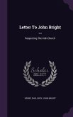 Letter To John Bright ...