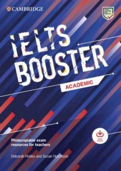 Cambridge English Exam Boosters IELTS Booster Academic with Photocopiable Exam Resources For Teachers - Hobbs, Deborah; Hutchison, Susan