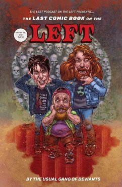 Last Comic Book on the Left Volume 2 - Kissel, Ben; Zebrowski, Henry; Parks, Marcus; The Usual Gang of Deviants