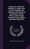 In Memory of Rufus W. Peckham, a Judge of the Court of Appeals, who Perished on the Wreck of the Steamer Ville du Havre, on the Voyage From New York t
