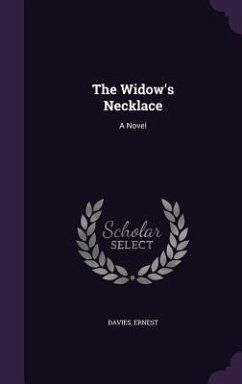 The Widow's Necklace - Davies, Ernest