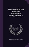 Transactions Of The American Microscopical Society, Volume 28