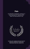 Pain: Its Alleviation, Suspension, and Cure: A Brief Exposition of Treatment With Water As Practised by Dr. Ellis