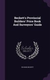 Beckett's Provincial Builders' Price Book And Surveyors' Guide