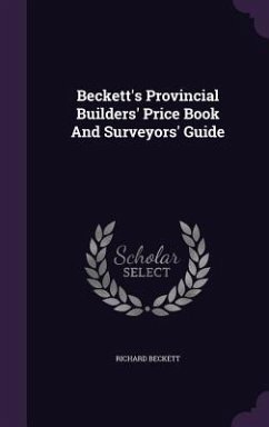 Beckett's Provincial Builders' Price Book And Surveyors' Guide - Beckett, Richard