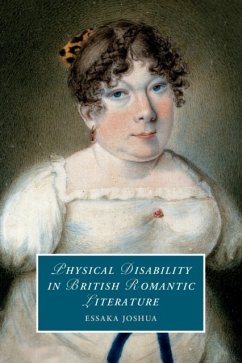 Physical Disability in British Romantic Literature - Joshua, Essaka (University of Notre Dame, Indiana)