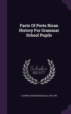 Facts Of Porto Rican History For Grammar School Pupils