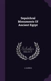 Sepulchral Monuments Of Ancient Egypt