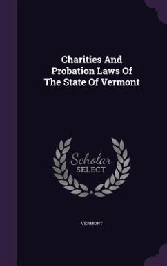 Charities And Probation Laws Of The State Of Vermont