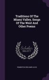 Traditions Of The Miami Valley, Songs Of The West And Other Poems