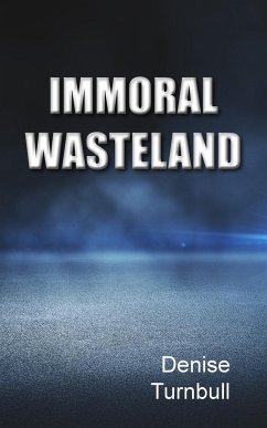 Immoral Wasteland - Turnbull, Denise