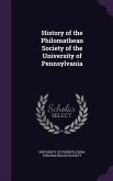 History of the Philomathean Society of the University of Pennsylvania