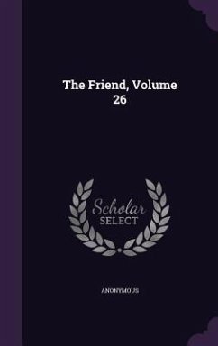 The Friend, Volume 26 - Anonymous