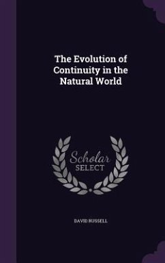 The Evolution of Continuity in the Natural World - Russell, David