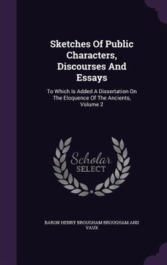 Sketches Of Public Characters, Discourses And Essays