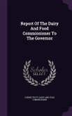 Report Of The Dairy And Food Commissioner To The Governor