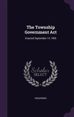 Cover The Township Government Act: Enacted September 14, 1905