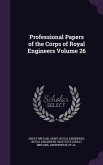 Professional Papers of the Corps of Royal Engineers Volume 26