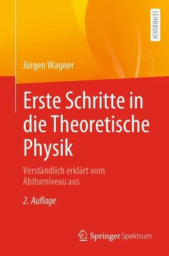 Erste Schritte in die Theoretische Physik (eBook, PDF) - Wagner, Jürgen
