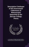 Descriptive Catalogue of the Government Collections of Manuscripts Deposited at the Deccan College, Poona