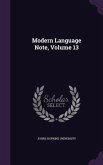 Modern Language Note, Volume 13