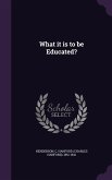 What it is to be Educated?