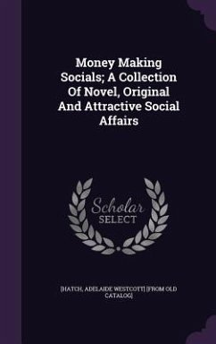 Cover Money Making Socials; A Collection Of Novel, Original And Attractive Social Affairs