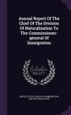 Annual Report Of The Chief Of The Division Of Naturalization To The Commissioner-general Of Immigration