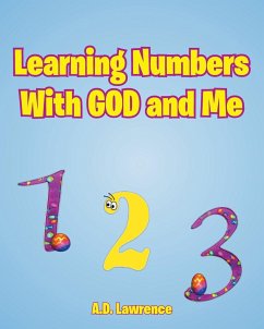 Learning Numbers With GOD and Me - Lawrence, A. D.