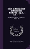 Timber Management in the Pacific Northwest Region, 1927-1965: Oral History Transcript / and Related Material, 196